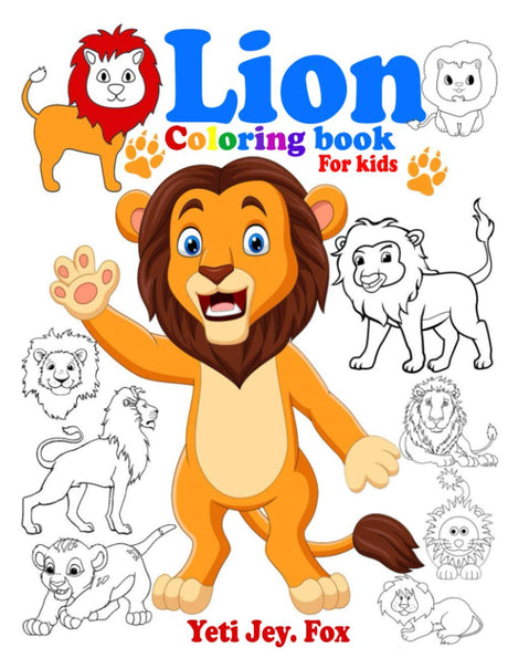 Lion coloring book for kids: Little and Big Kids Lion Coloring Book for 3-5-6-7-8-9-10-11-12 Years Old Kids Majosta