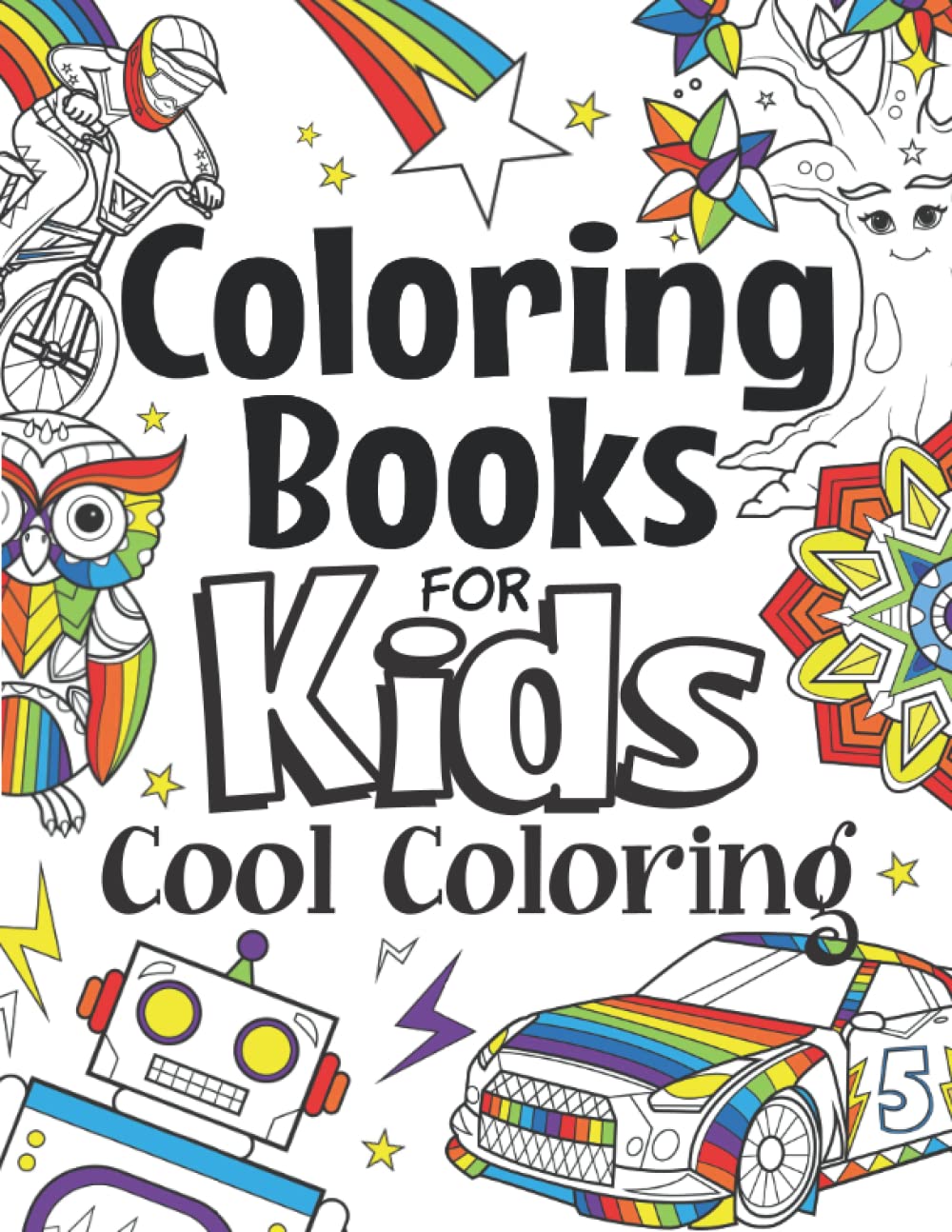 Coloring Books For Kids Cool Coloring: For Girls & Boys Aged 6-12 Iaerlllt