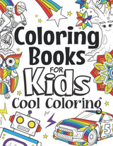 Coloring Books For Kids Cool Coloring: For Girls & Boys Aged 6-12 Iaerlllt