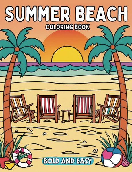 Summer Beach - Coloring Book: Bold and Easy Beautiful images for adults that will help you unwind, relax, and enjoy leisurely moments by the sea WoodArtSupply