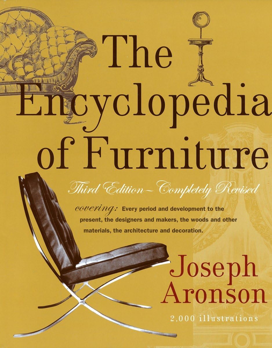 The Encyclopedia of Furniture: Third Edition - Completely Revised Potter Style