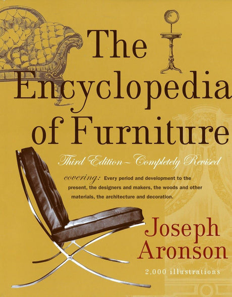 The Encyclopedia of Furniture: Third Edition - Completely Revised Potter Style