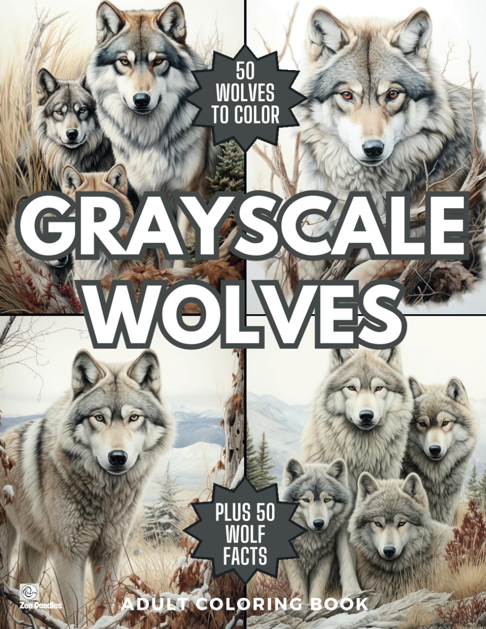 Grayscale Wolves Adult Coloring Book: 50 Majestic Nature Drawings and 50 Amazing Facts About the Wolf Majosta