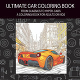 The Ultimate Car Coloring Book: From Classics to Hyper-Cars, For Adults or Kids WoodArtSupply