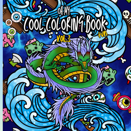 oh my cool coloring book fun vol. 3: Packed with fearless Vikings, wild wolves, creepy zombies, and fire-breathing dragons! Perfect for boys who love ... (My favorites and all there sizes!) Majosta
