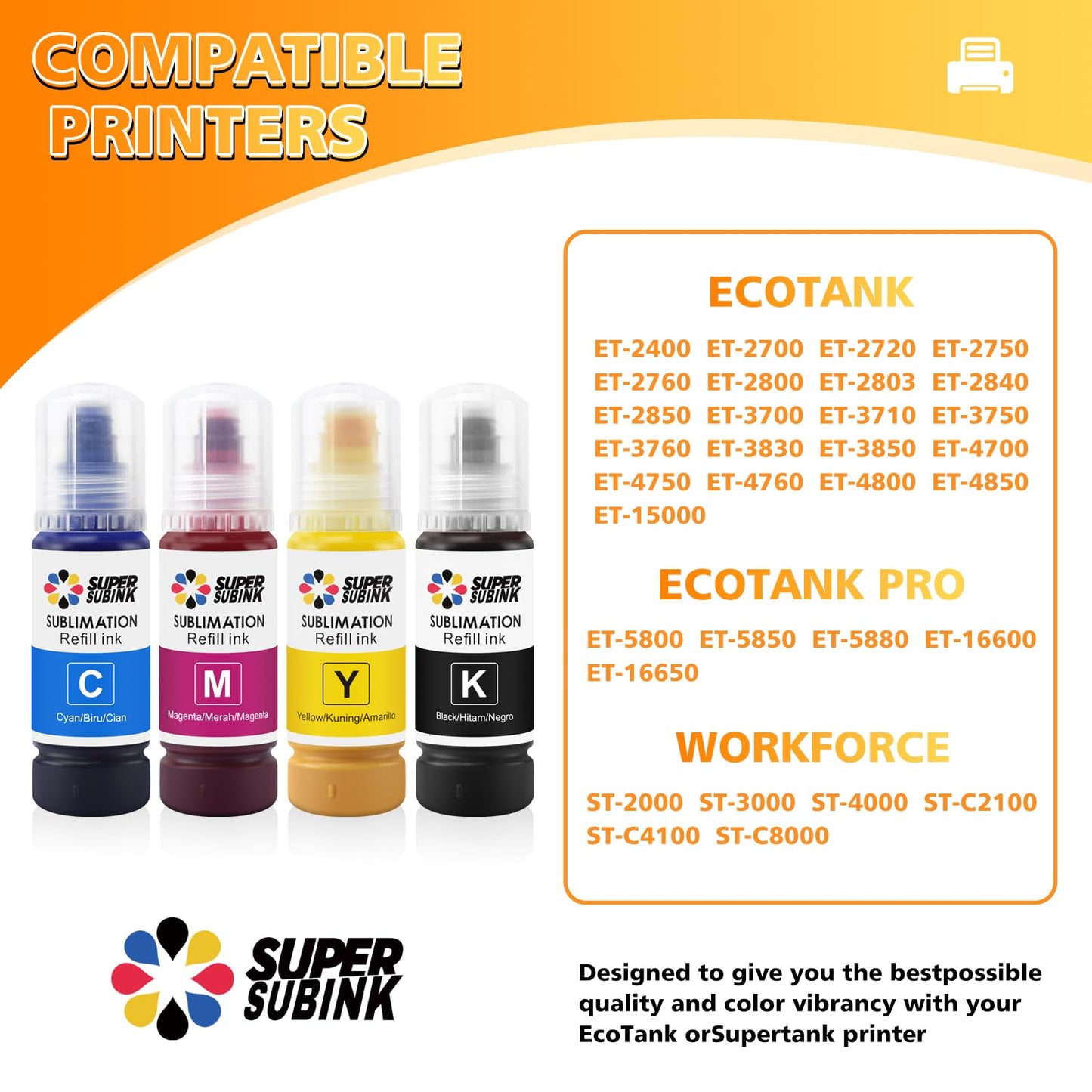 SUPERSUBINK Sublimation Ink for Epson 2800 ET2803 ET2850 ET2720 ET2760 ET4800 ET15000 Heat Press Transfer Ink (Auto-Fill Anti-UV ICC-Free)