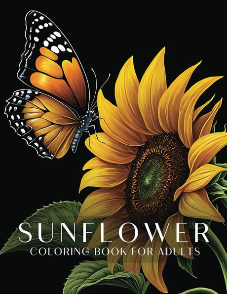 Sunflower Coloring Book for Adults: Easy and Beautiful Flowers Illustrations for Relaxation Perfect for Women Majosta