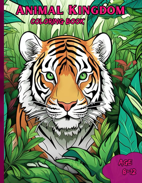 Animal Kingdom Coloring Book: The Amazing Animal Kingdom Coloring Book for Kids Age 8-12 WoodArtSupply