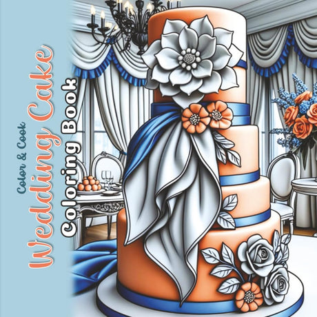 Wedding Cake Coloring Book: Grayscale Coloring Sketches for Adults (Color & Cook) WoodArtSupply