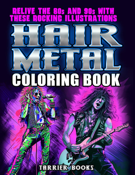 Hair Metal Coloring Book: Relive the 80s and 90s with these rocking illustrations. WoodArtSupply
