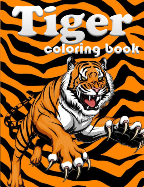 Tiger coloring book: 100 page amazing animal coloring book for your kids Majosta