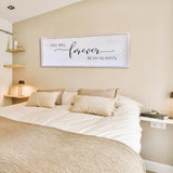 You Will Forever Be My Always Sign Wall Decor 32”X12” Bedroom Above Bed Farmhouse Large Master Room Soild Wooden Framed Home Rustic Guest Room Minimalist Over Bed Hanging Art Wall (White) Surfapans
