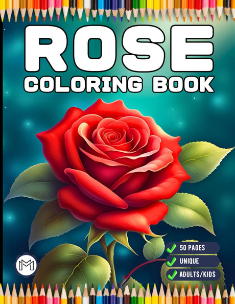 50 Pages Valentines Art Flowers Rose Coloring Book Gift for Adults Kids Men Women Boys Girls Teens Floral Coloring Pages for Children Youth Bold and ... Lovers Stress Relief Relaxation Coloring Book Majosta