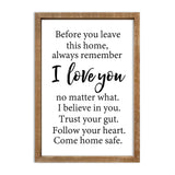 Before You Leave This Home Sign Wall Art Decor 16x11 Inch Rustic Farmhouse Living Room I Love You Inspirational Family Wood Framed Sign Entryway Motivationa And Romantic Wall Hang (Wood) comurdyo