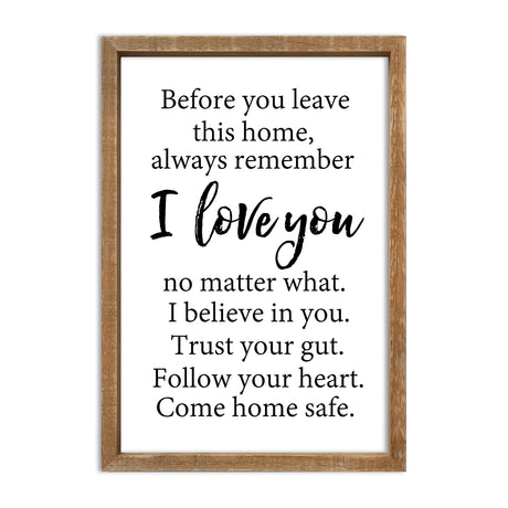 Before You Leave This Home Sign Wall Art Decor 16x11 Inch Rustic Farmhouse Living Room I Love You Inspirational Family Wood Framed Sign Entryway Motivationa And Romantic Wall Hang (Wood) comurdyo