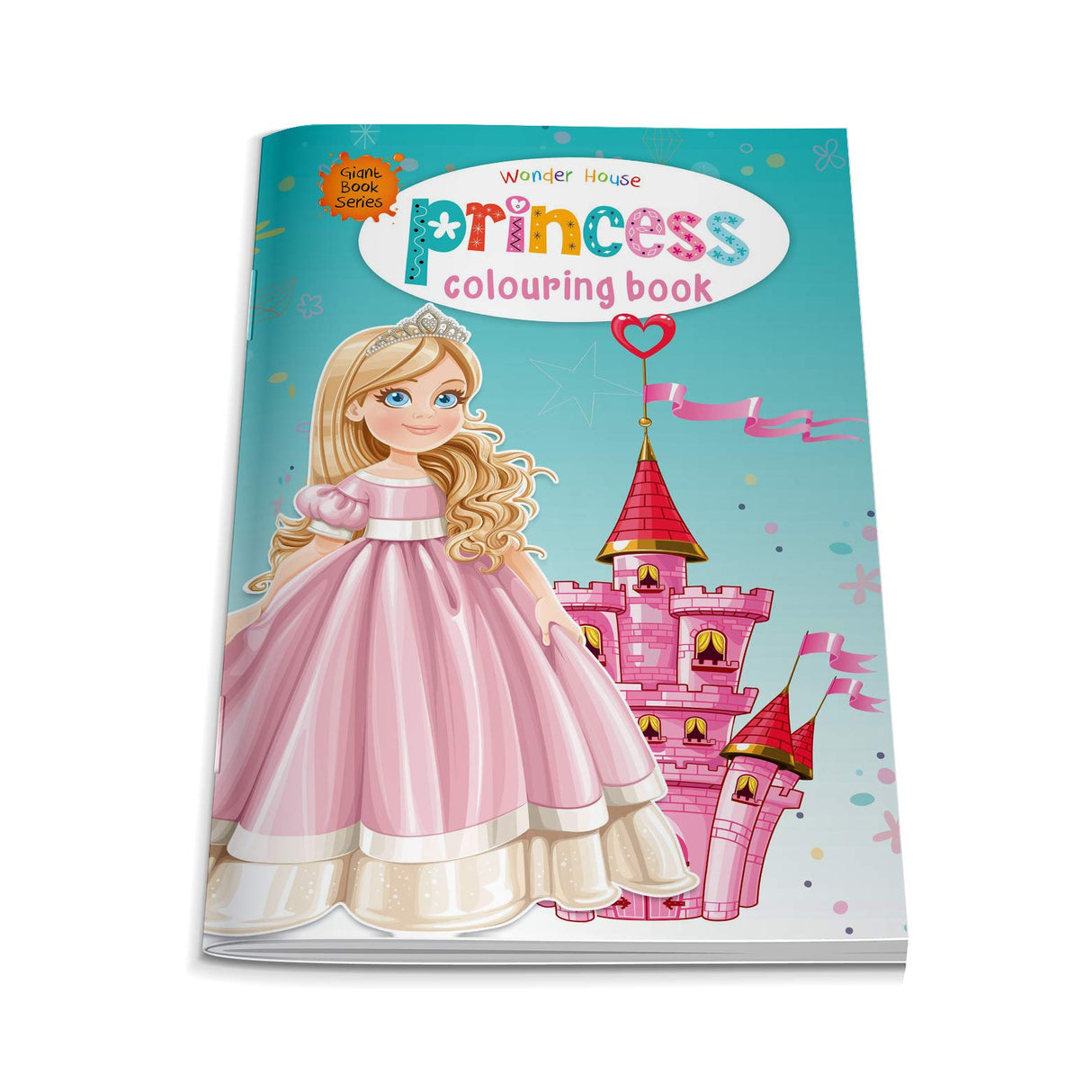 Princess Colouring Book (Giant Book Series) : Jumbo Sized Colouring Books [Paperback] Wonder House Books Editorial Wonder House