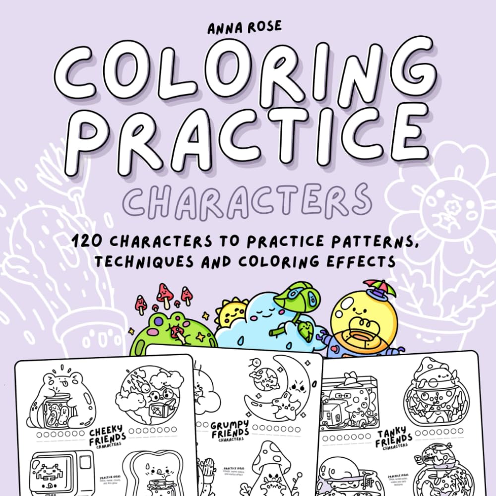 Coloring Practice (Characters): Practice Coloring Book with 120 Cute Kawaii Characters to Practice Patterns, Techniques and Effects Majosta