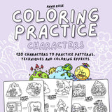 Coloring Practice (Characters): Practice Coloring Book with 120 Cute Kawaii Characters to Practice Patterns, Techniques and Effects Majosta
