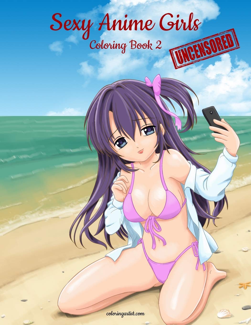 Sexy Anime Girls Uncensored Coloring Book for Grown-Ups 2 Nconsulting