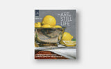 The Art of Still Life: A Contemporary Guide to Classical Techniques, Composition, and Painting in Oil Monacelli Studio