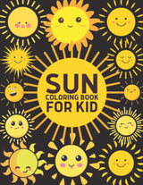 Sun Coloring Book Fun for Kids: Cute and Fun 29 Coloring Pages of Sun for Kids Majosta