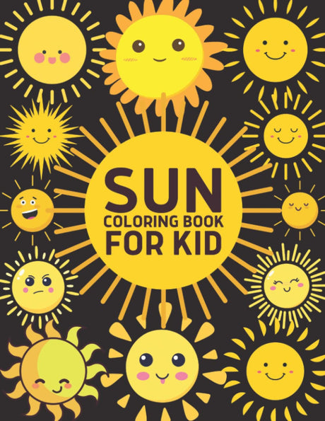 Sun Coloring Book Fun for Kids: Cute and Fun 29 Coloring Pages of Sun for Kids Majosta