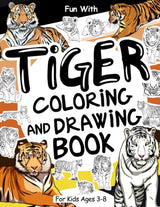 Tiger Coloring and Drawing Book For Kids Ages 3-8: Have fun colouring in lots of different tigers and drawing parts of the big felines. Great ... for Toddlers & Kids (Animals Collection) Majosta