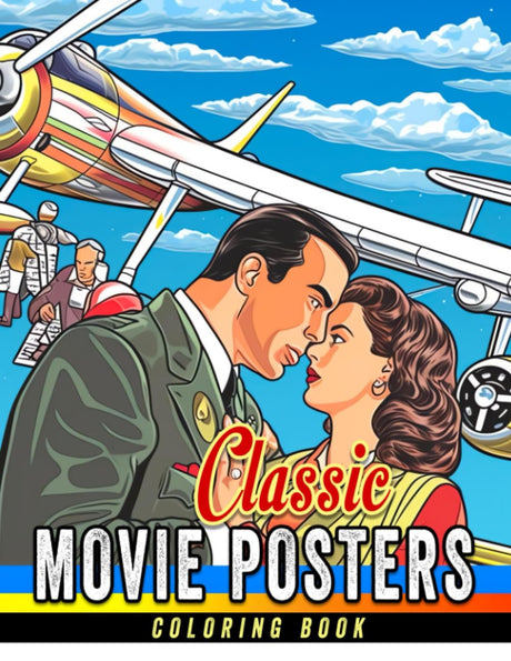 Classic Movie Posters Coloring Book: Color Vintage Movie Posters from Hollywood's Golden Age WoodArtSupply