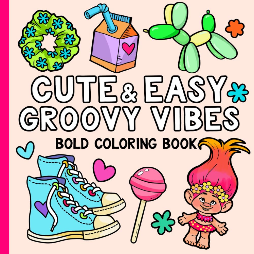 Cute & Easy Groovy Vibes Bold Adult Coloring Book : 80's & 90's Fun Pages For Adults Seniors and Kids (Simple Coloring Books) WoodArtSupply