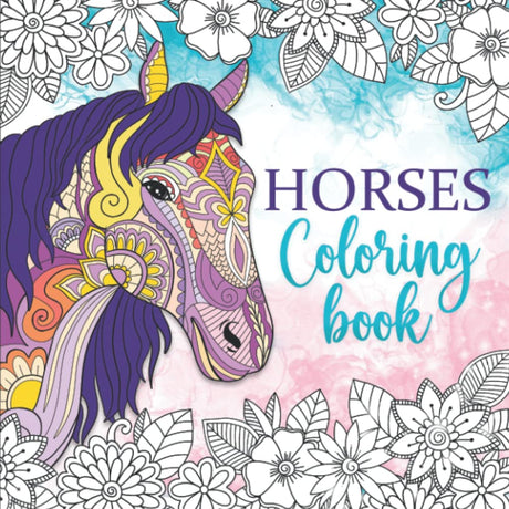 Horses Coloring Book: Relaxing coloring book for girls ages 10-12, 13-19, teens and adults - 55 Horse coloring pages (Pet coloring books) Zeronic