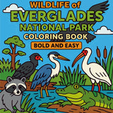 Wildlife of Everglades National Park Coloring Book: Bold and Easy Majosta
