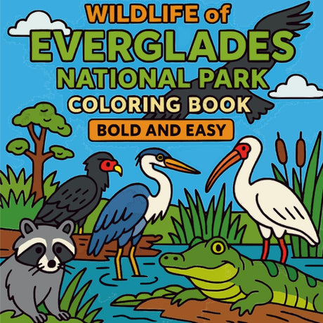 Wildlife of Everglades National Park Coloring Book: Bold and Easy Majosta