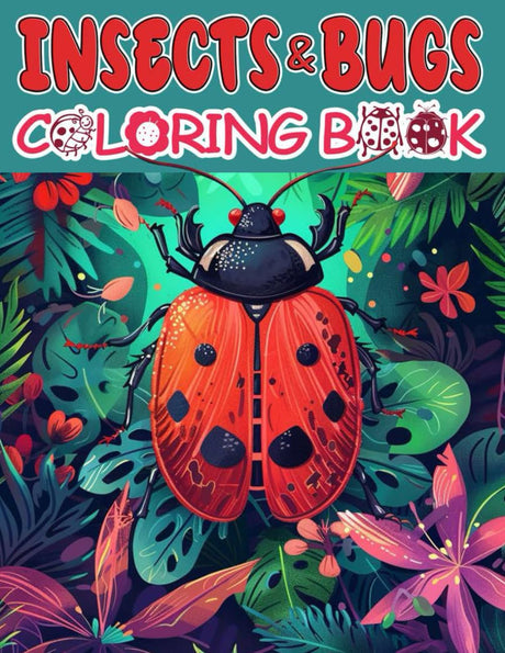 Insects And Bugs Coloring Book: 48 Bugs And Insects Coloring Pages For Kids And Teens Majosta
