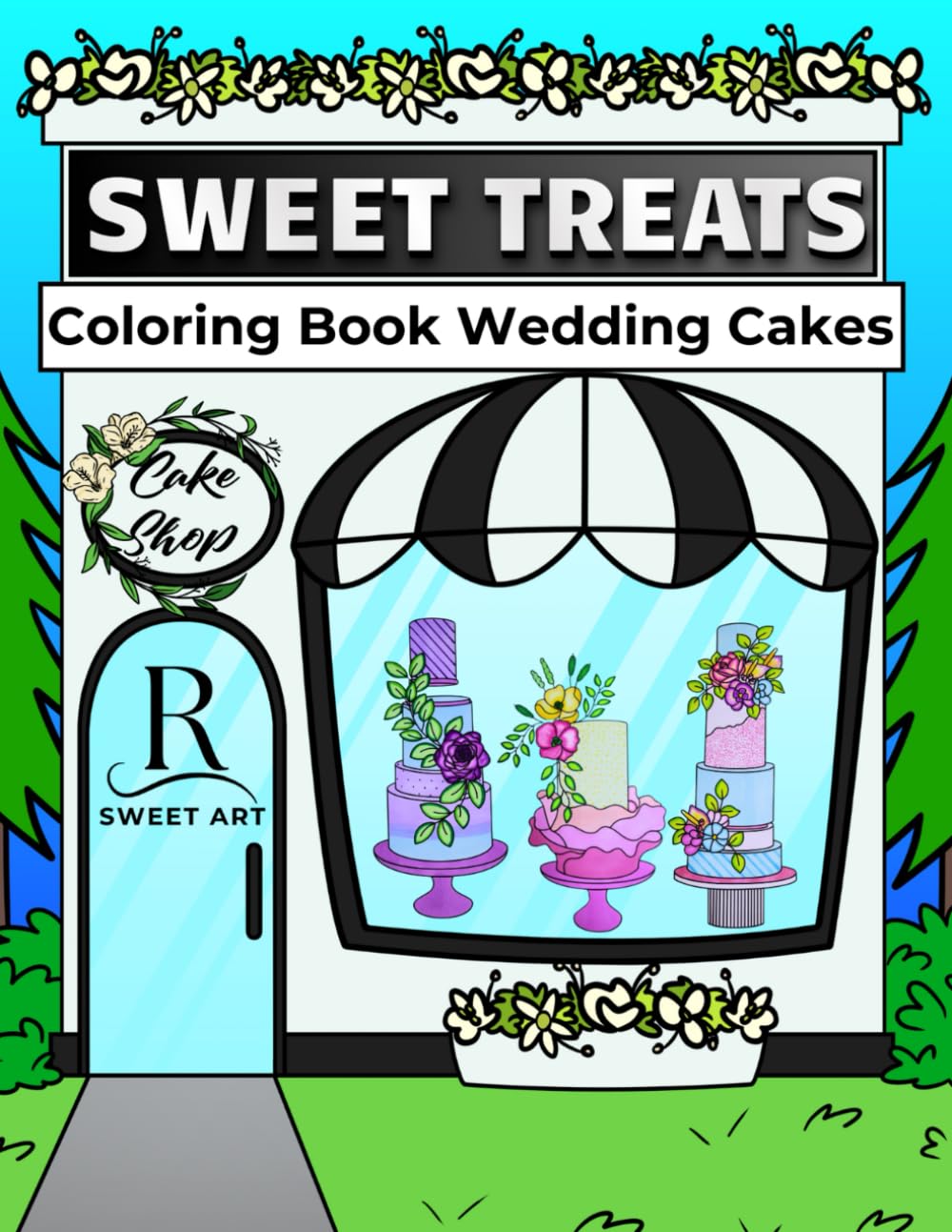 Sweet Treats Coloring Book: Featuring Wedding Cakes: A Cute and Aesthetic Wedding Cake Coloring Book for Adults and Teens with Bold, Easy, and Simple ... Book Series for Cake Lovers & Creatives) WoodArtSupply
