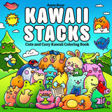 Kawaii Stacks Coloring Book: Cute Animal Coloring Pages for Adults, Kids and Teens with Bold and Easy Designs (Cute and Cozy Kawaii Coloring Books) Majosta