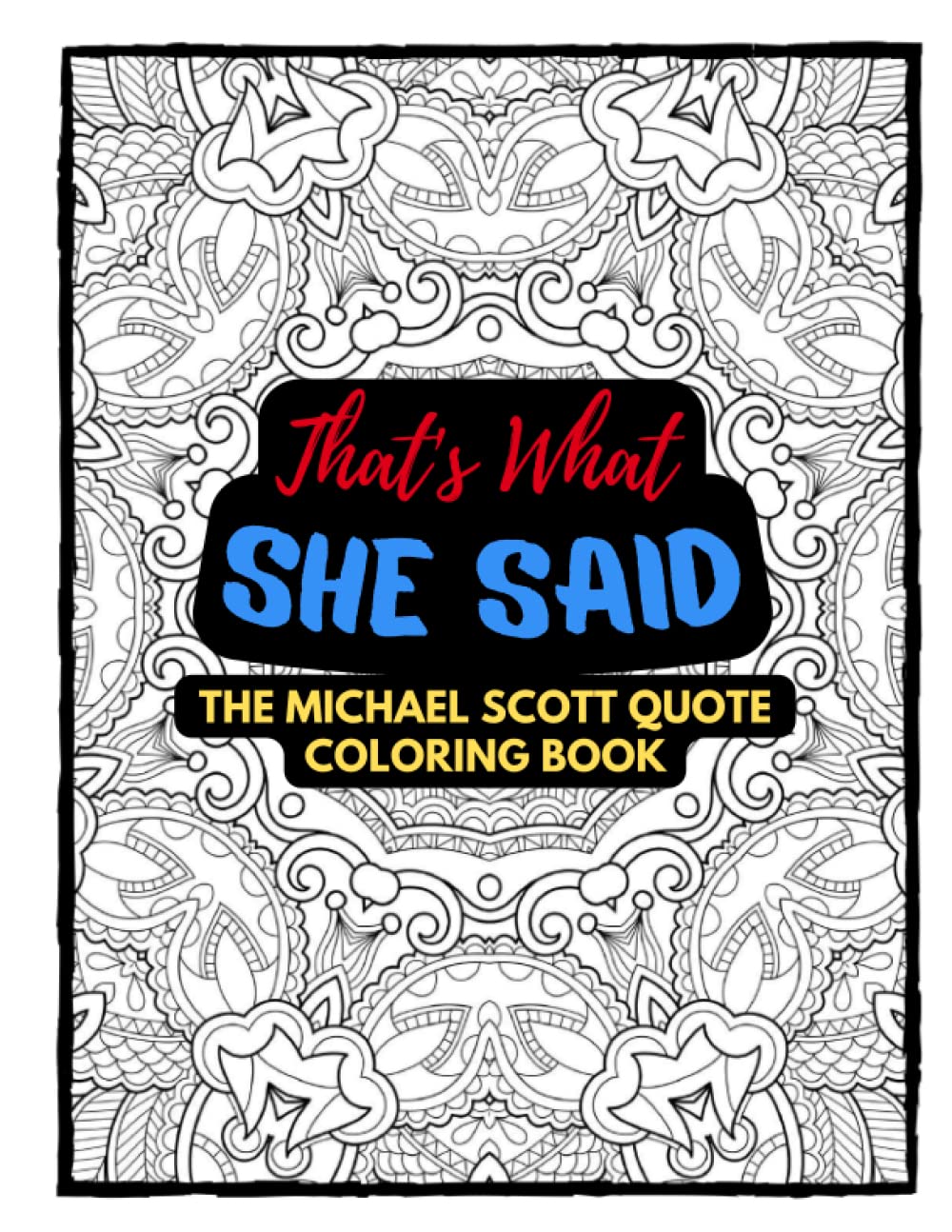 Michael Scott Quote Coloring Book: The Office Quote Coloring Book (Tv Show Colouring Books)