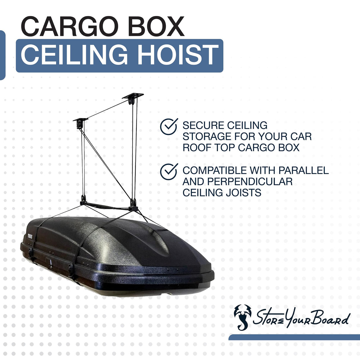 StoreYourBoard Cargo Box Pulley System – Heavy-Duty Garage Hoist Lift for Rooftop Carriers – Garage Storage & Garage Organization Ceiling Hoist with Pulley – Holds 150 lbs - Fits 8–10 ft Ceilings StoreYourBoard