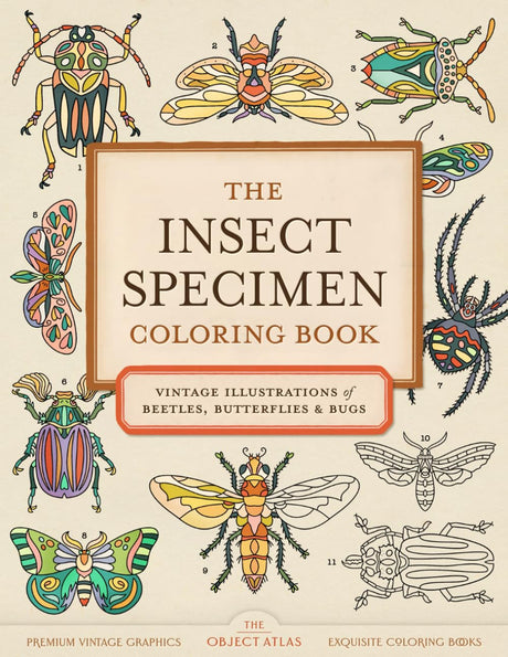 The Insect Specimen Coloring Book: Vintage Illustrations of Beetles, Butterflies, and Bugs (Vintage Coloring Books) WoodArtSupply