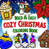 Cozy Christmas Coloring Book: Bold and Easy, Big and Relaxing Designs for Teens and Adults Featuring Winter Vibes WoodArtSupply