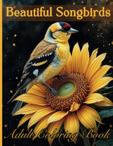 Beautiful Songbirds: Adult Coloring Book: Songbird Serenity: An Adult Coloring Book Featuring 50 Beautiful North American Songbirds with Relaxing ... for Stress Relief and Peaceful Meditation Majosta