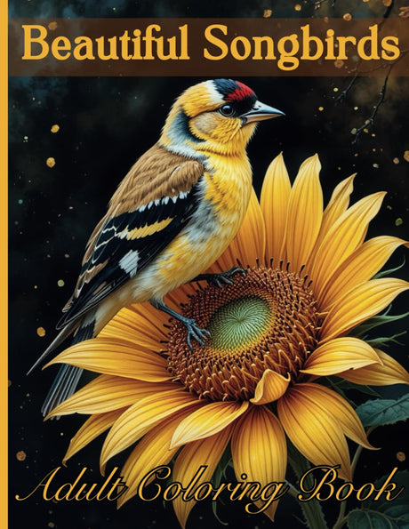 Beautiful Songbirds: Adult Coloring Book: Songbird Serenity: An Adult Coloring Book Featuring 50 Beautiful North American Songbirds with Relaxing ... for Stress Relief and Peaceful Meditation Majosta