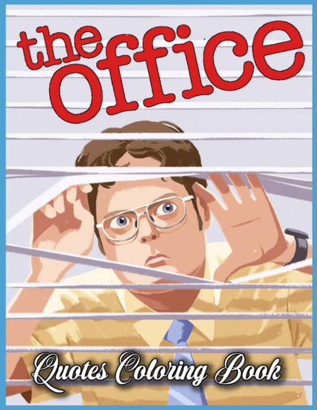 The Office Quotes Coloring Book: Add a New Way To Spend a Relaxing Time With Family And Friends And Improve Your Coloring Skills. WoodArtSupply