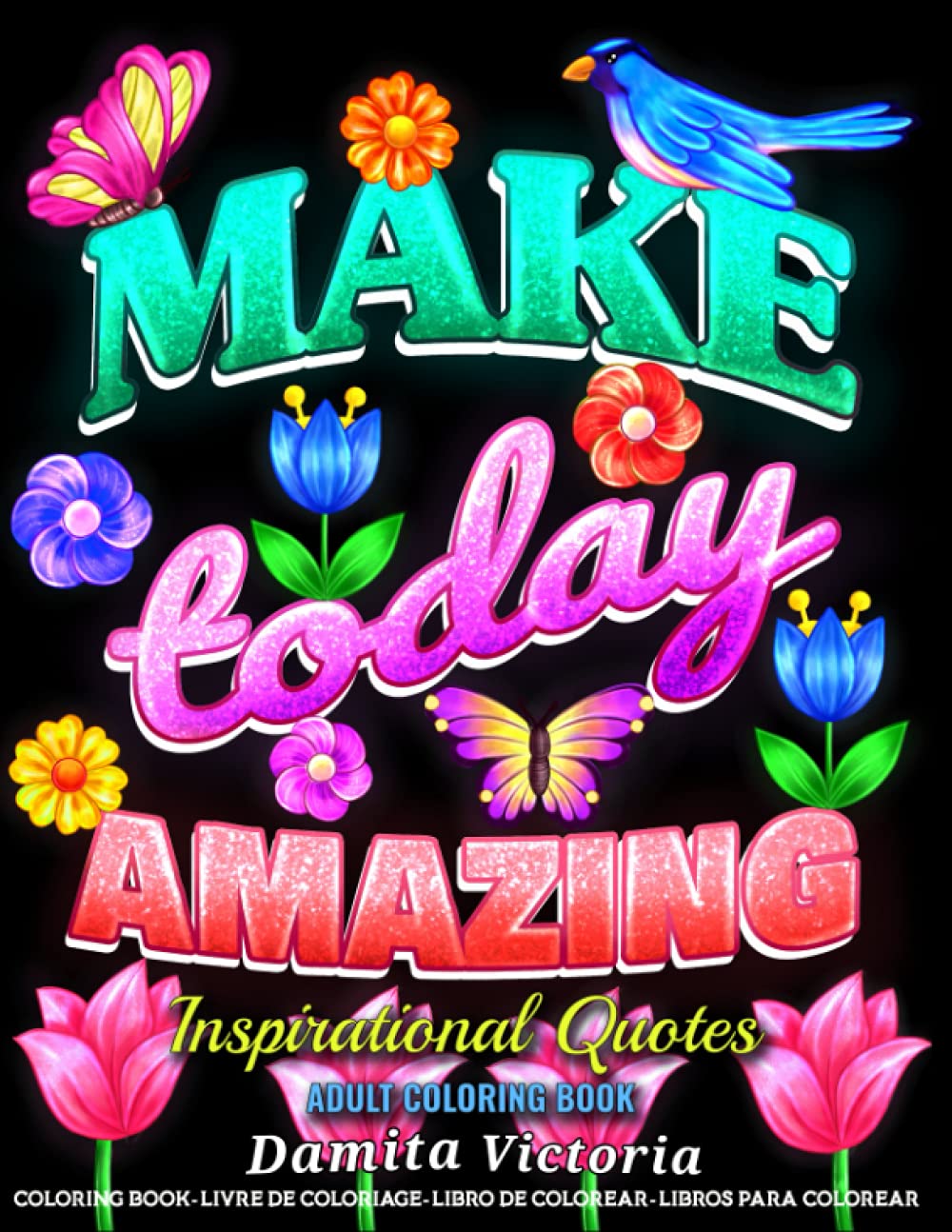 Adult Coloring Book Inspirational Quotes | Make Today Amazing: Simple Large Print Coloring Pages with 50 Motivational and Inspirational Sayings | Perfect Relaxation Gifts for Women and Girls WoodArtSupply