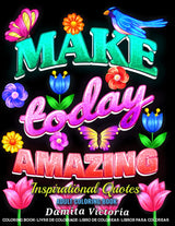 Adult Coloring Book Inspirational Quotes | Make Today Amazing: Simple Large Print Coloring Pages with 50 Motivational and Inspirational Sayings | Perfect Relaxation Gifts for Women and Girls WoodArtSupply