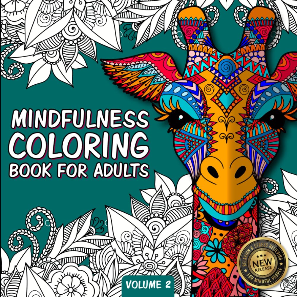 Mindfulness Coloring Book For Adults: For Mindful People | Feel the Zen With Stress Relieving Designs Animals, Mandalas, Zentangle Nature Art SUPPAS