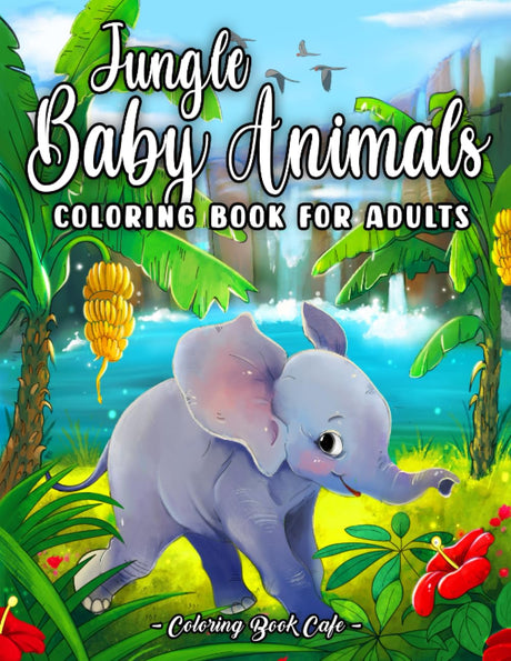 Jungle Baby Animals: A Coloring Book for Adults and Kids with Cute Monkeys, Tigers, Elephants, Crocodiles and More! WoodArtSupply