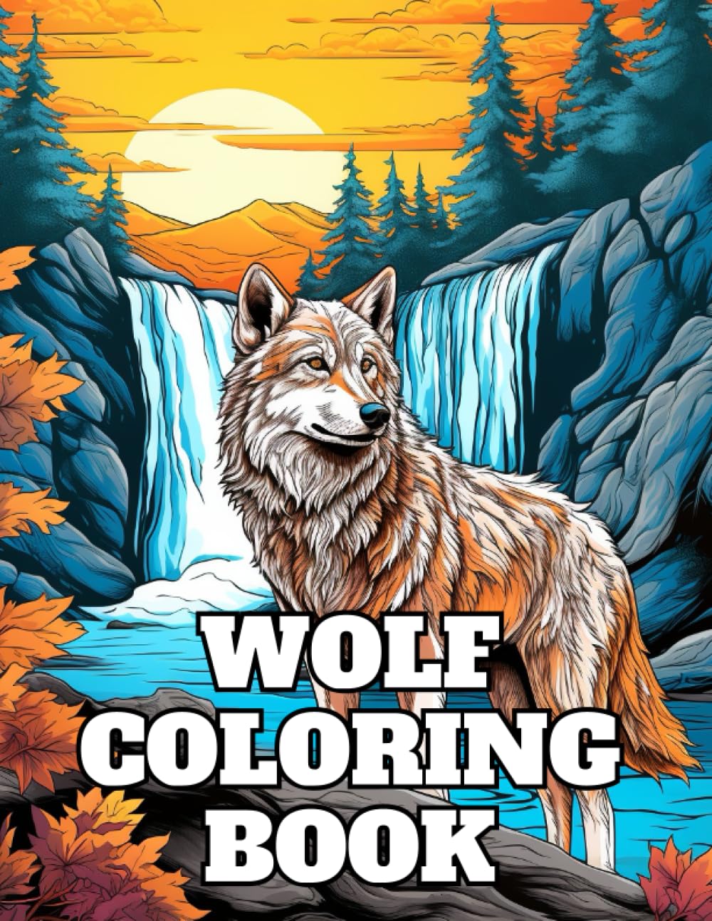 Wolf Coloring Book: For Adults, Kids & Teens, Stress Relief And Relaxation Majosta