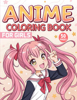 Anime Coloring Book For Girls: 50 Pages of Japanese Anime Characters, Kawaii Girls in Fashion Styles, And Manga Art To Color For Teenagers and Adults Majosta