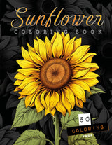 Sunflower Coloring Book: 50 Detailed Designs to Explore the Beauty of Sunflower Fields - Relaxation, Creativity, and Artistic Joy! (Sunflower & Flower coloring book) Majosta