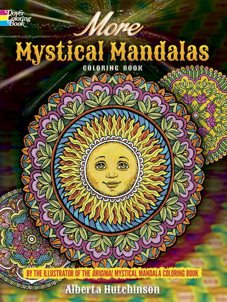 More Mystical Mandalas Coloring Book: by the Illustrator of the Original Mystical Mandala Coloring Book (Dover Mandala Coloring Books) Dover Publications